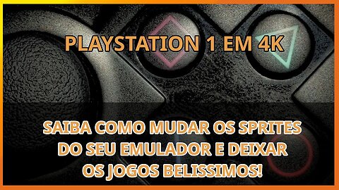 Playstation 1 em 4k Full HD ULTRA