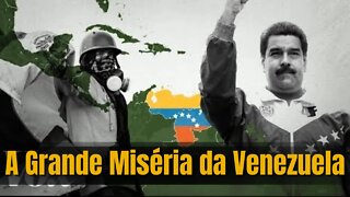 O colapso da Venezuela, explicou a GRANDE Crise