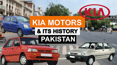 KIA Motors Pakistan & its History.
