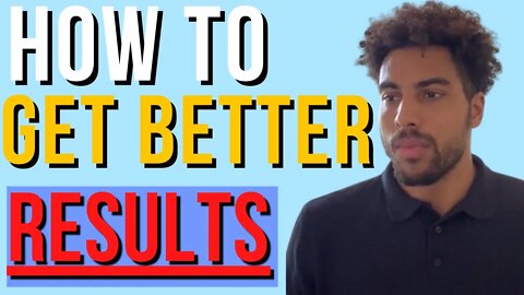 How to change your results for more success