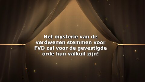 Het mysterie van de verdwenen stemmen voor FVD zal voor de gevestigde orde hun valkuil zijn!