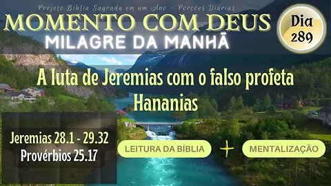 MOMENTO COM DEUS - LEITURA DIÁRIA DA BÍBLIA SAGRADA | MILAGRE DA MANHÃ - Dia 289/365 #biblia