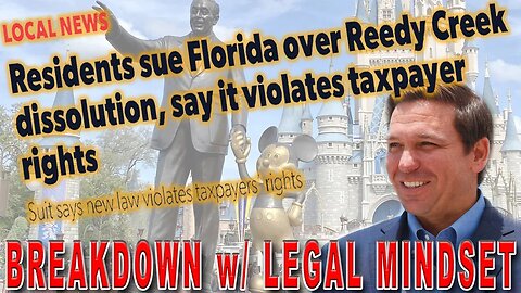 Walt Disney World - Reedy Creek | Florida LAWSUIT BREAKDOWN w/ Legal Mindset