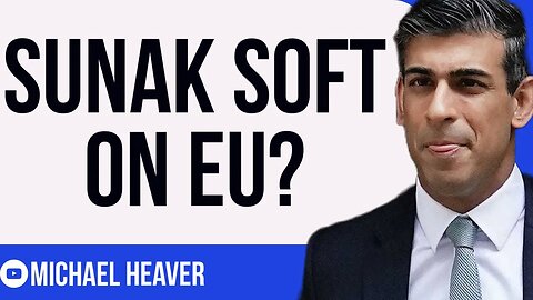 Rishi Sunak Blasted For Being SOFT On EU