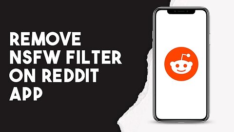 How To Remove Nsfw Filter On Reddit App