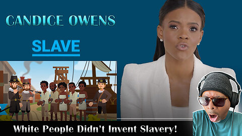 Candice Owens - White People Didn't Invent Slavery Reaction!