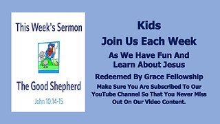 Sermons 4 Kids - The Good Sheperd - John 10:11-16