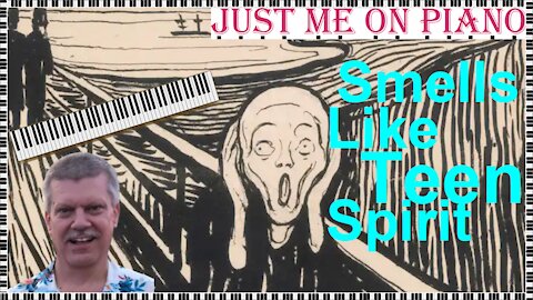 Fiery Rock song - Smells like Teen Spirit (Nirvana) covered by Just Me on Piano / Vocal