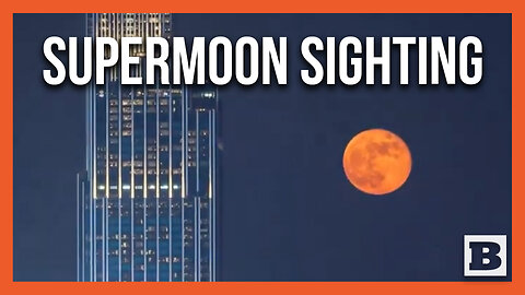 BEAUTIFUL! Last Supermoon of the Year Observed in Night Skies Around the World