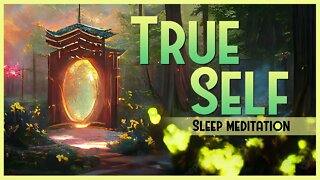 Discover your TRUE SELF | Guided Sleep Meditation with Echo