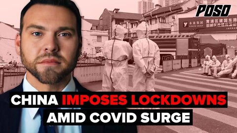 China Imposes Lockdowns & Restrictions Amid COVID Surge