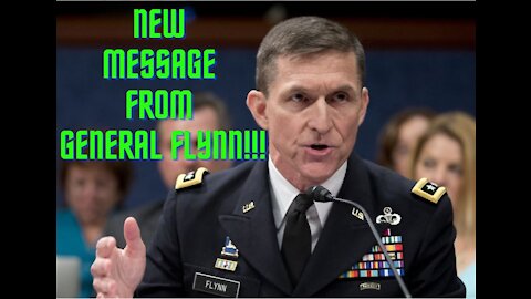 New Message from General Michael Flynn!!!