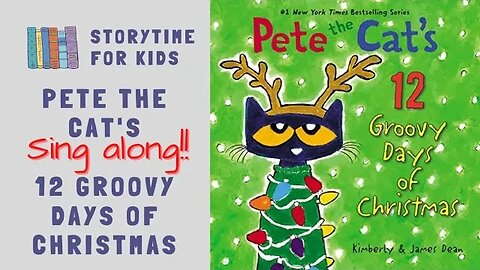 🎄Pete the Cat's 12 Groovy Days of Christmas🐈‍⬛ Sing 🎶 Kimberly & James Dean @storytimeforkids123