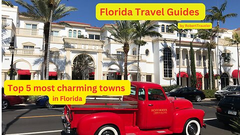 Top 5 most charming towns in Florida by RobertTraveler