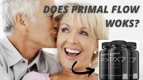 PRIMAL FLOW PX7 REVIEW Does Primal Flow work? What You Need To Know About Primal Flow Supplement.