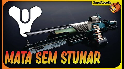 DESTINY 2 │METRALHADORA BUGADA QUE MATA SEM STUNAR