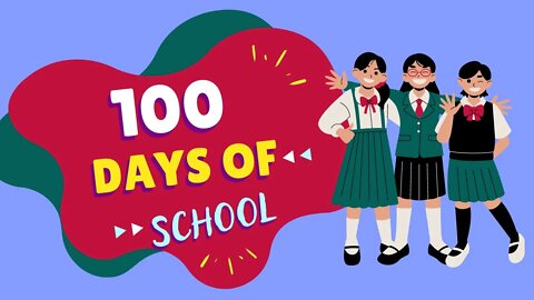 100 school days