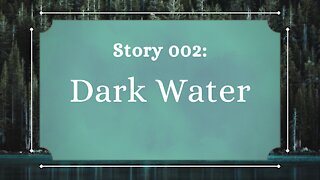 Dark Water - The Penned Sleuth Short Story Podcast - 002