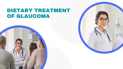 Dietary Treatment of Glaucoma
