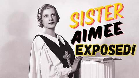 Aimee Semple McPherson Exposed! | The "Drama Queen" of Pentecostalism