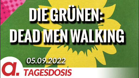 Die Grünen: Dead men walking | Von Ernst Wolff