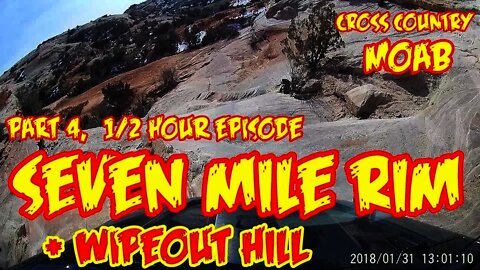 Part 4, Moab, Seven Mile Rim, Wipeout hill Utah, cross country trip in a Jeep