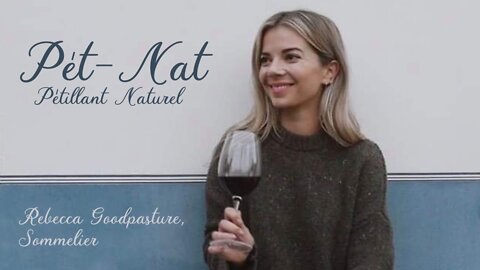 (S4E5) Pétillant Naturel (Pét-Nat) with Rebecca Goodpasture, Sommelier