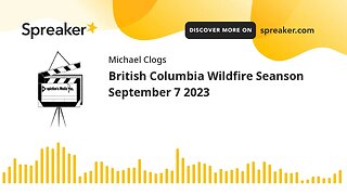 British Columbia Wildfire Seanson September 7 2023