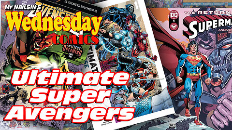 Mr Nailsin's Wednesday Comics: Ultimate Super Avengers