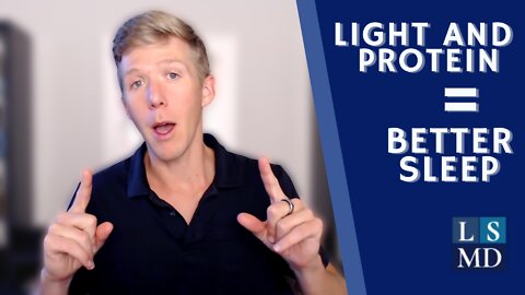 How Light and Protein Can Help You Sleep!