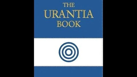 The Urantia Book Paper 48 The MORONTIA Life