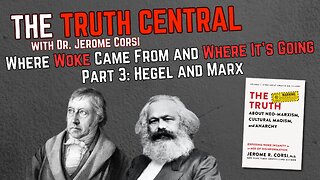 Where Woke Came From and Where it's Going: Hegel and Marx -- Part 3 in a Series