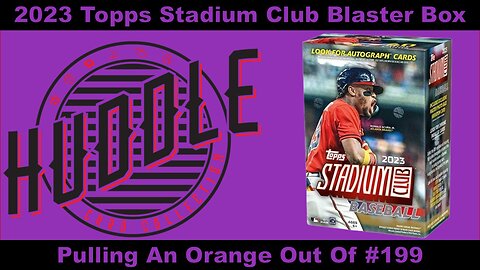 SWEET!! Pulling An Orange Out Of 199 From A 2023 Topps Stadium Club Blaster.