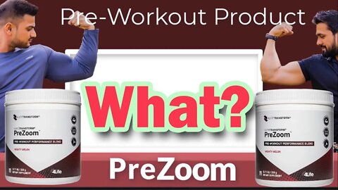 Pre-Workout Supplements: How about 4LifeTransform PreZoom