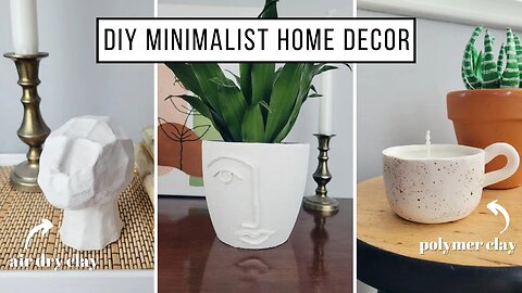 DIY Minimalist Home Decor Projects | Air Dry Clay and Polymer Clay | Aesthetic Decor