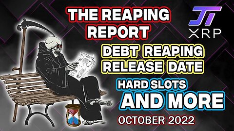 Reaper Report - October 2022 - Debt Reaping Release Dates and Hard Slots