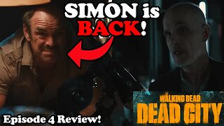 Simon is BACK! Negan VS the Croat! The Walking Dead: Dead City Episode 4 Review!