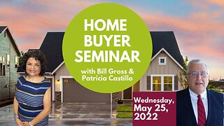 Home Buyer Seminar | May 25th, 2022