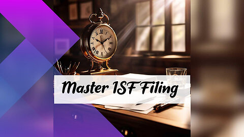 Mastering the Art of Importer Security Filing: Best Practices for Success!