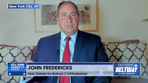 August 18, 2021: Outside the Beltway with John Fredericks