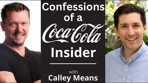 Confessions of a Big-food/Big-pharma Insider with Calley Means