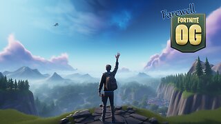 Saying FAREWELL to FORTNITE OG