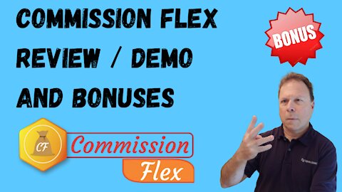 Commission Flex Review and Demo [Bonuses]