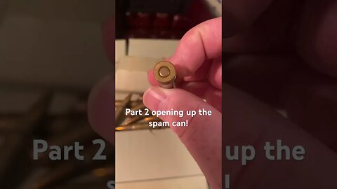 Part 2 opening up the spam can, round count reveal.