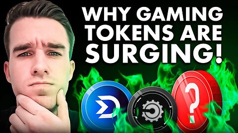 Gaming Token's Are Having Their Own Bull Run! (HERE'S WHY)