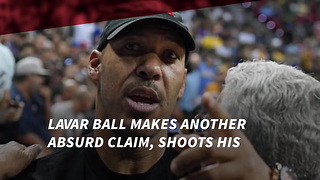 LaVar Ball Makes ANOTHER Absurd Claim, Shoots His Mouth About Another NBA Hall Of Famer