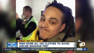 Man wears 10 layers to avoid luggage fee?