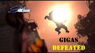 Stellar Blade - Gigas Defeated!