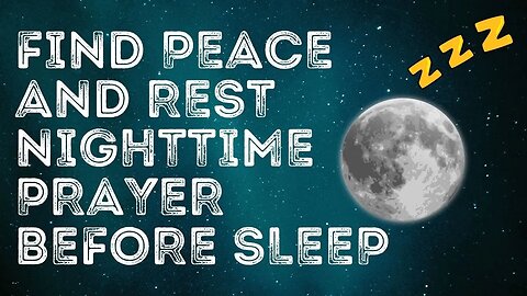 Night Prayer Before Sleep | Find Peace and Rest with this Powerful Prayer