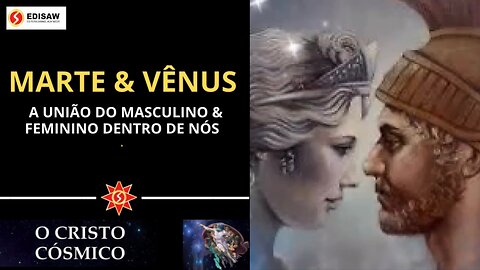 MARTE & VÊNUS - A UNIÃO DO MASCULINO E O FEMININO DENTRO DE NÓS